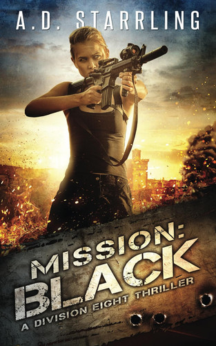 Mission:Black (A Division Eight Thriller) by Starrling, AD