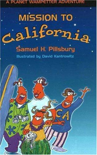 Mission to California by Samuel H. Pillsbury