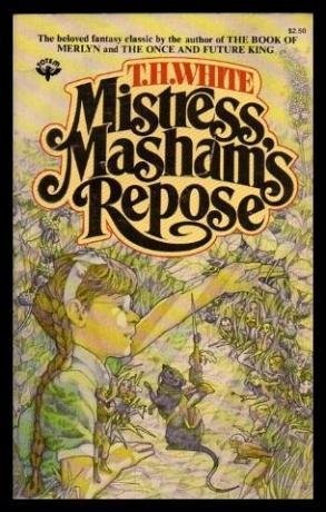 Mistress Masham's Repose by T. H. White