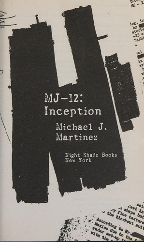 Mj-12: inception by Michael J. Martinez