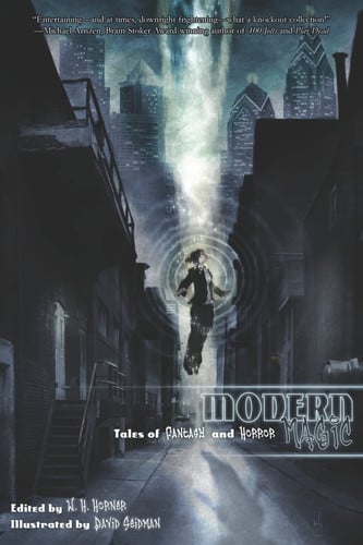Modern Magic Tales of Fantasy and Horror by W. H. Horner