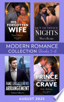 Modern Romance August 2025 Books 5-8: Out of Office Nights (Royals of Cartana) / His Forgotten Wife / Fake Engagement Arrangement / Prince She Shouldn't Crave by Maya Blake