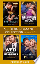 Modern Romance February 2026 Books 5-8: Billion-Dollar Baby Clause / Enemies Until After Hours / Business-Deal Bride / Wed for the Headlines by Louise Fuller