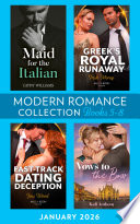 Modern Romance January 2026 Books 5-8: Maid for the Italian / Greek's Royal Runaway / Vows to the Boss / Fast-Track Dating Deception by Cathy Williams
