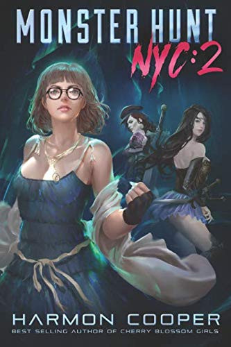 Monster Hunt NYC 2 A Science Fantasy Adventure by Harmon Cooper