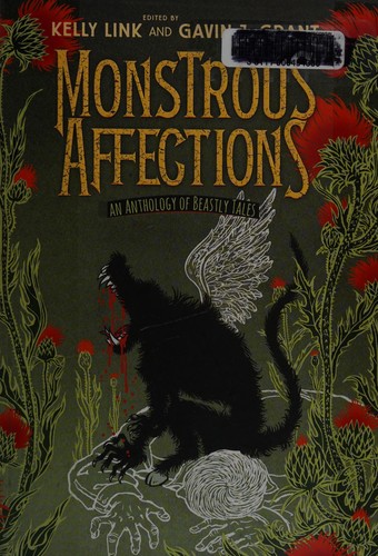 Monstrous affections by Kelly Link