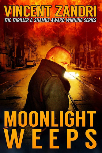 Moonlight Weeps (a Dick Moonlight PI Thriller Book 8) by Vincent Zandri