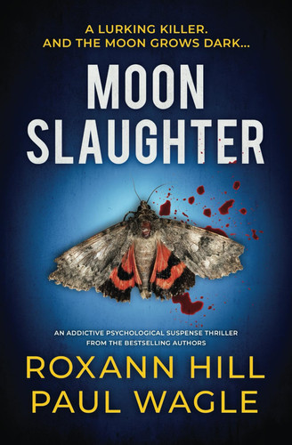 Moonslaughter: An addictive psychological suspense thriller (Wolf and Gutenberg) by Hill, Roxann