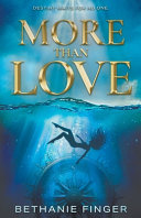 More Than Love by Bethanie Finger