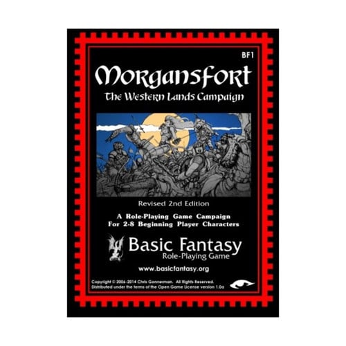 Morgansfort: the Western Lands Campaign A Basic Fantasy Role-Playing Game Campaign for 2 to 8 Beginning Player Characters by Gonnerman, Chris