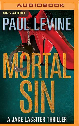Mortal Sin (Jake Lassiter Legal Thrillers) by Paul Levine