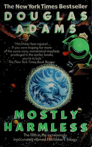 Mostly Harmless by Douglas Adams