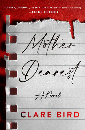 Mother Dearest: A Novel by Bird, Clare