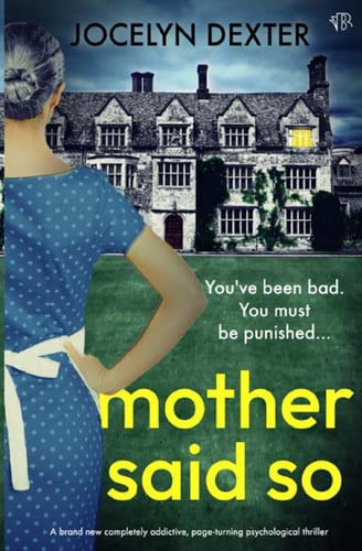 Mother Said So by Jocelyn Dexter