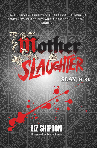Mother & Slaughter: a female-rage-fueled fantasy satire by Shipton, Liz
