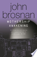 Mothership Awakening by John Brosnan