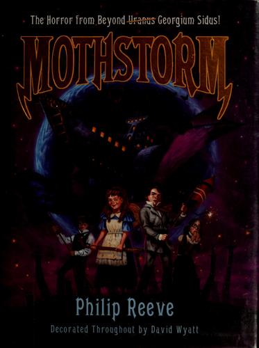 Mothstorm (Larklight #3) by Philip Reeve