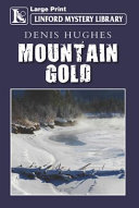 Mountain Gold by Denis Hughes