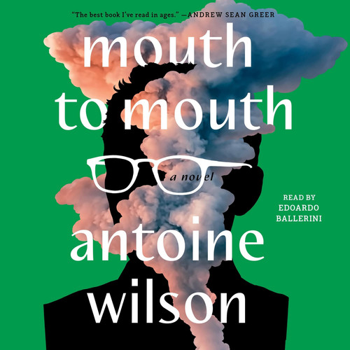 Mouth to Mouth by Wilson, Antoine