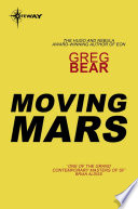Moving Mars by Greg Bear