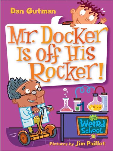 Mr. Docker is off his rocker! by Dan Gutman