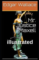 Mr Justice Maxell Illustrated by Edgar Wallace