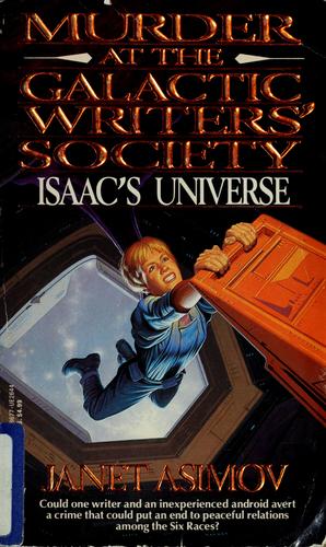Murder at the Galactic Writers' Society by Janet Asimov