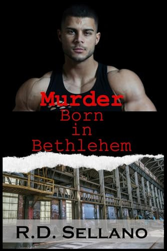 Murder Born in Bethlehem by R. D. Sellano