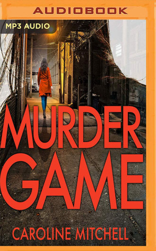Murder Game (Detective Ruby Preston Crime Thriller, 3) by Caroline Mitchell