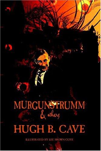 Murgunstrumm & Others by Hugh B. Cave