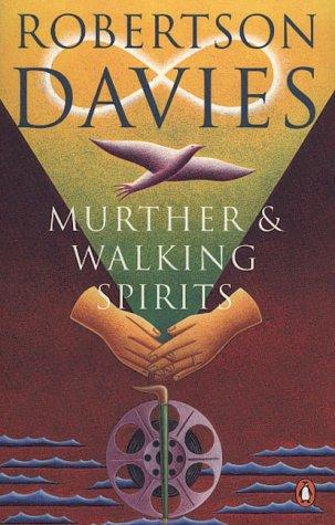 Murther & walking spirits by Robertson Davies