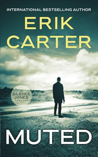 Muted (Silence Jones Action Thrillers Series) by Carter, Erik