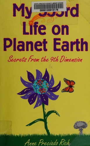 My 333rd Life on Planet Earth by Anne Preciado Rich