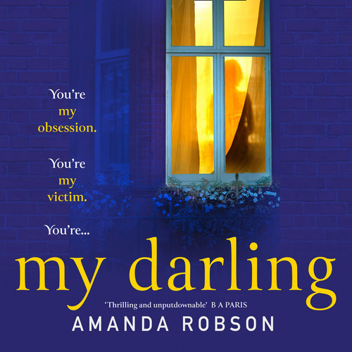 My Darling: Library Edition by Robson, Amanda