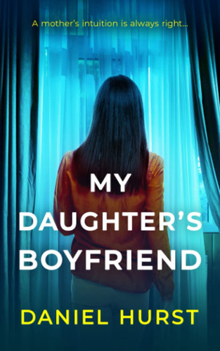 My Daughter's Boyfriend by Daniel Hürst