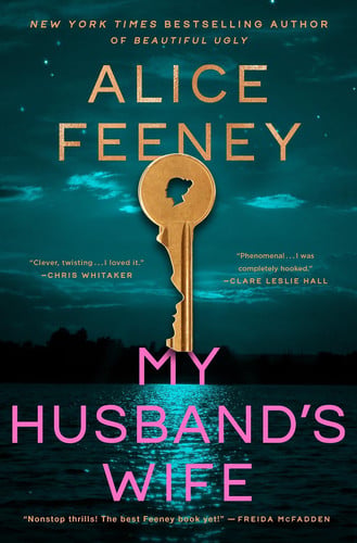 My Husband's Wife - A Novel by Alice Feeney