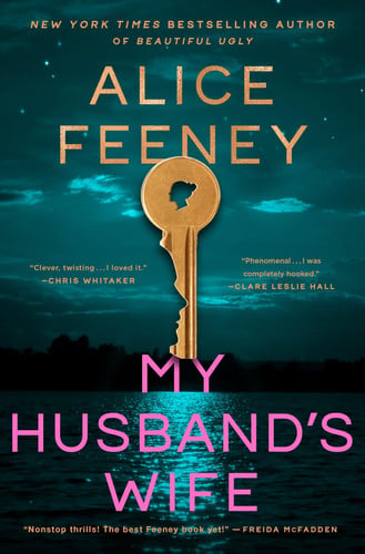 My Husband's Wife: A Novel by Feeney, Alice