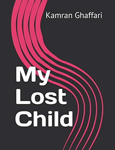 My Lost Child by Kamran Ghaffari