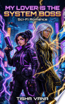 My Lover Is the System Boss by Tisha Vana