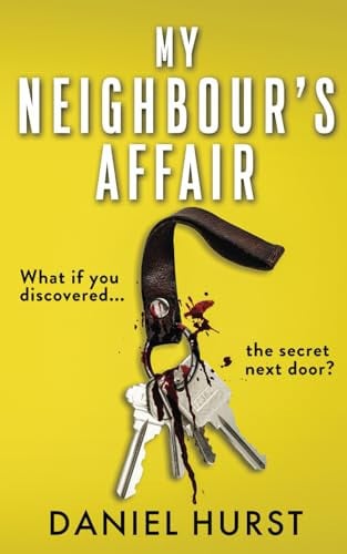 My Neighbour's Affair by Daniel Hürst