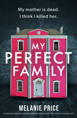 My Perfect Family by Melanie Price