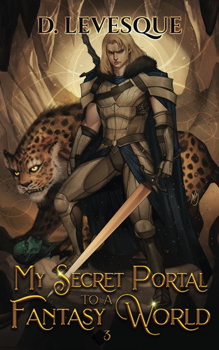 My Secret Portal to a Fantasy World Book 3 by D. LEVESQUE