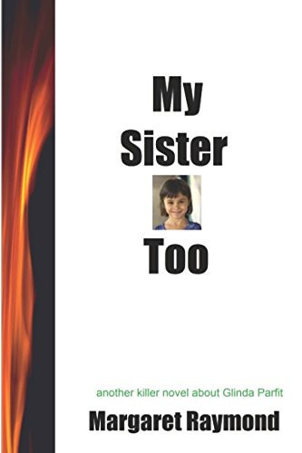 My Sister Too A Glinda Parfit Thriller by Margaret Raymond