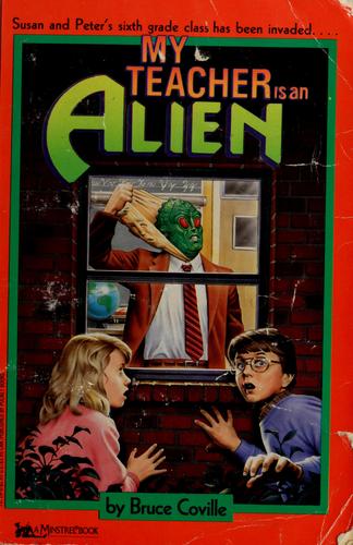 My Teacher Is an Alien by Bruce Coville