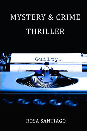 Mystery & Crime Thriller by Santiago, Rosa