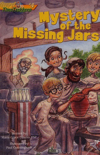 Mystery of the missing jars by Maria Grace Dateno