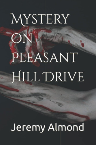 Mystery on Pleasant Hill Drive (The Emerson Files) by Almond, Jeremy