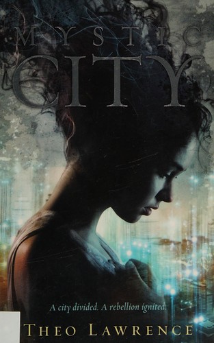 Mystic city by Theo Lawrence