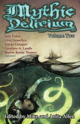 Mythic Delirium by Jane Yolen