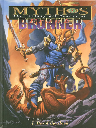 Mythos: The Fantasy Art Realms of Frank Brunner by Spurlock, J David